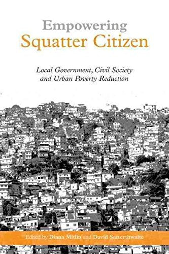 Empowering Squatter Citizen: Local Government, Civil Society and Urban Poverty Reduction book