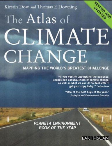 The Atlas of Climate Change: Mapping the World's Greatest Challenge (The Earthscan Atlas) Geology & Geography