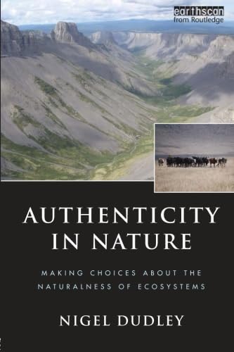 Authenticity in Nature: Making Choices about the Naturalness of Ecosystems Mathematics