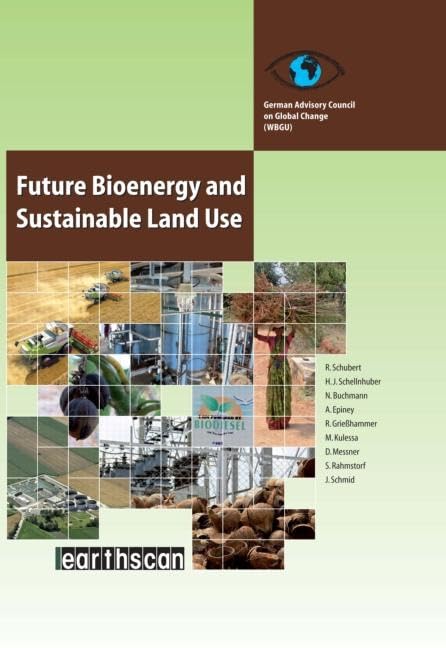 Future Bioenergy and Sustainable Land Use Business, Finance & Career