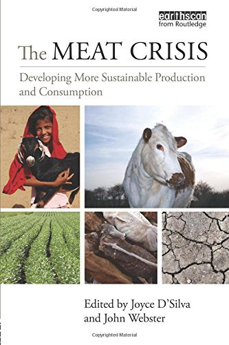 The Meat Crisis: Developing More Sustainable Production and Consumption (Earthscan Food and Agriculture) Books