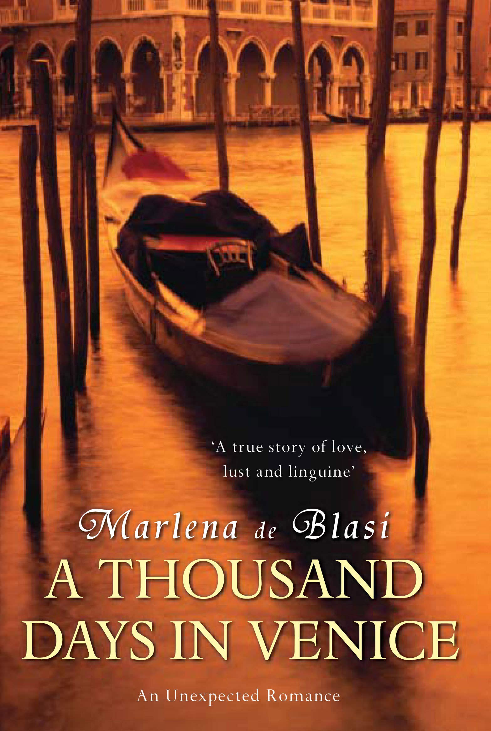 A Thousand Days In Venice: An Unexpected Romance Contemporary literature