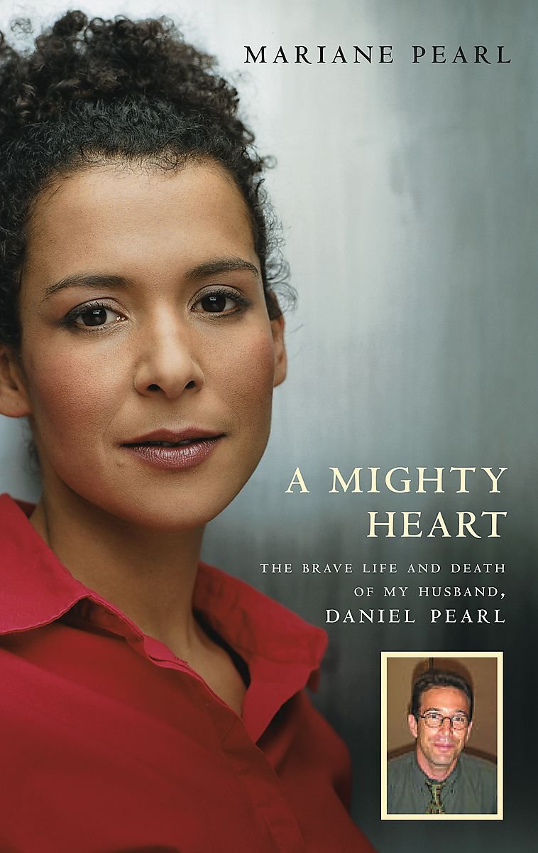 A Mighty Heart: The Brave Life and Death of my Husband Daniel Pearl Law