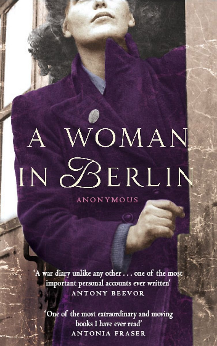 A Woman In Berlin (Virago Modern Classics) Essays & Short Stories