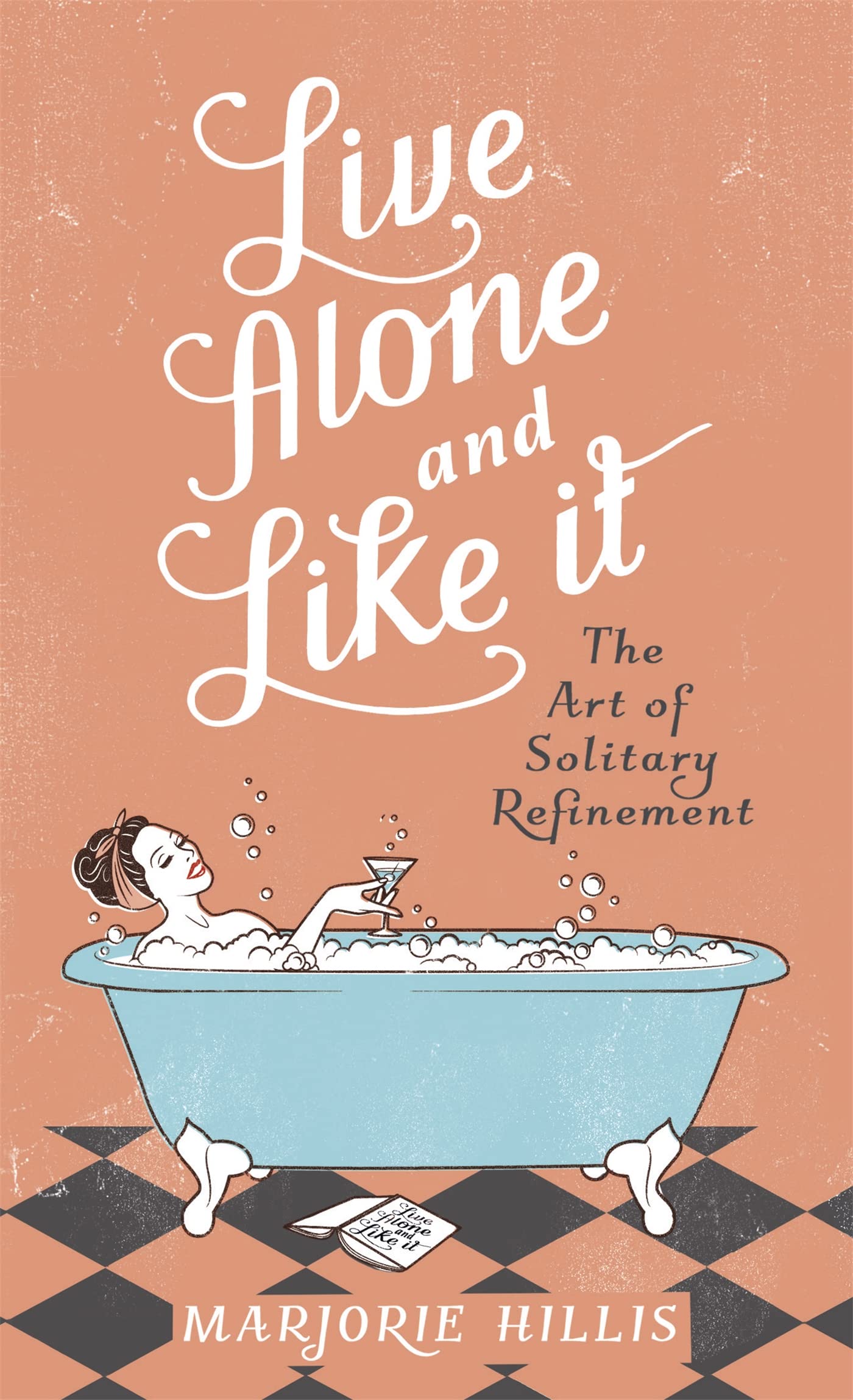 Live Alone And Like It: The Classic Guide for the Single Woman (Virago Modern Classics) Contemporary literature