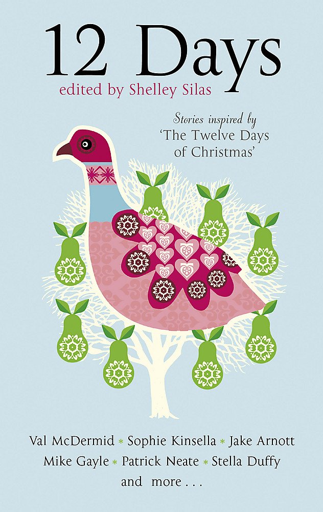 12 Days: Stories Inspired by The Twelve Days of Christmas Essays & Short Stories