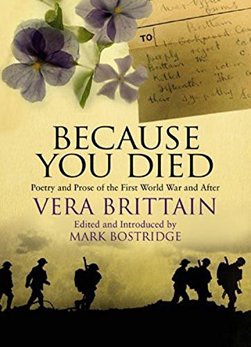 Because You Died: Poetry and Prose of the First World War and After Poetry