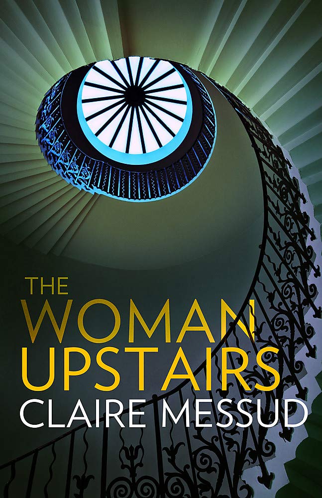 The Woman Upstairs: Nominiert: Scotiabank Giller Prize 2013 Contemporary literature