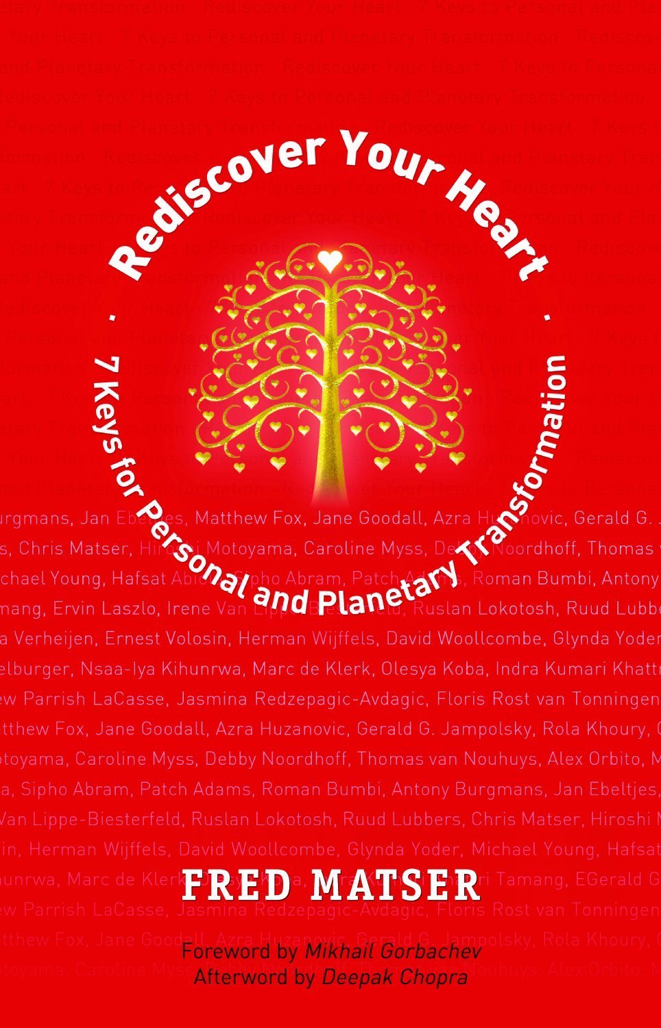 Rediscover Your Heart: 7 Keys for Personal and Planetary Transformation Lifestyle