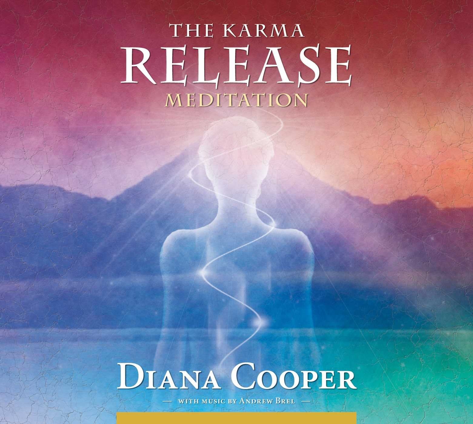 The Karma Release Meditation: Let the Angels Set You Free Lifestyle