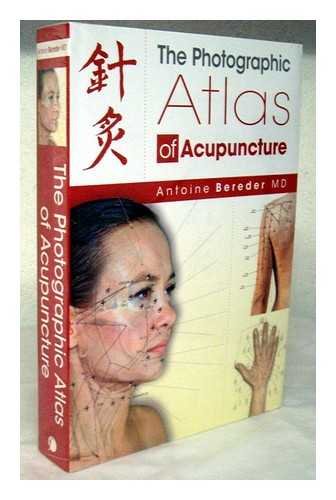 The Photographic Atlas of Acupuncture book
