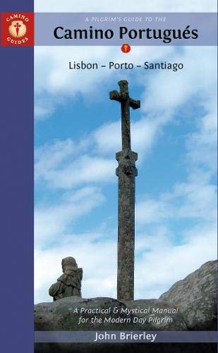 A Pilgrim's Guide to the Camino Portugues: Lisbon - Porto - Santiago: Lisboa, Porto, Santiago (Camino Guides) Leisure, Home & Garden
