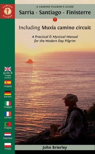 A Camino Pilgrim's Guide: Sarria--Santiago--Finisterre: Including Muxia Camino Circuit book