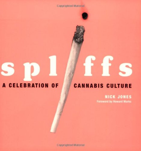 Spliffs: A Celebration of Cannibis Culture Social Sciences