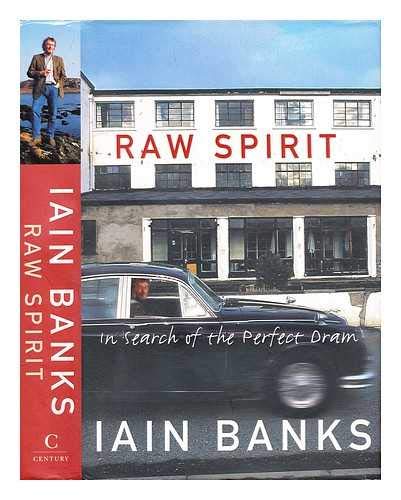 Raw Spirit: In Search of the Perfect Dram Leisure, Home & Garden