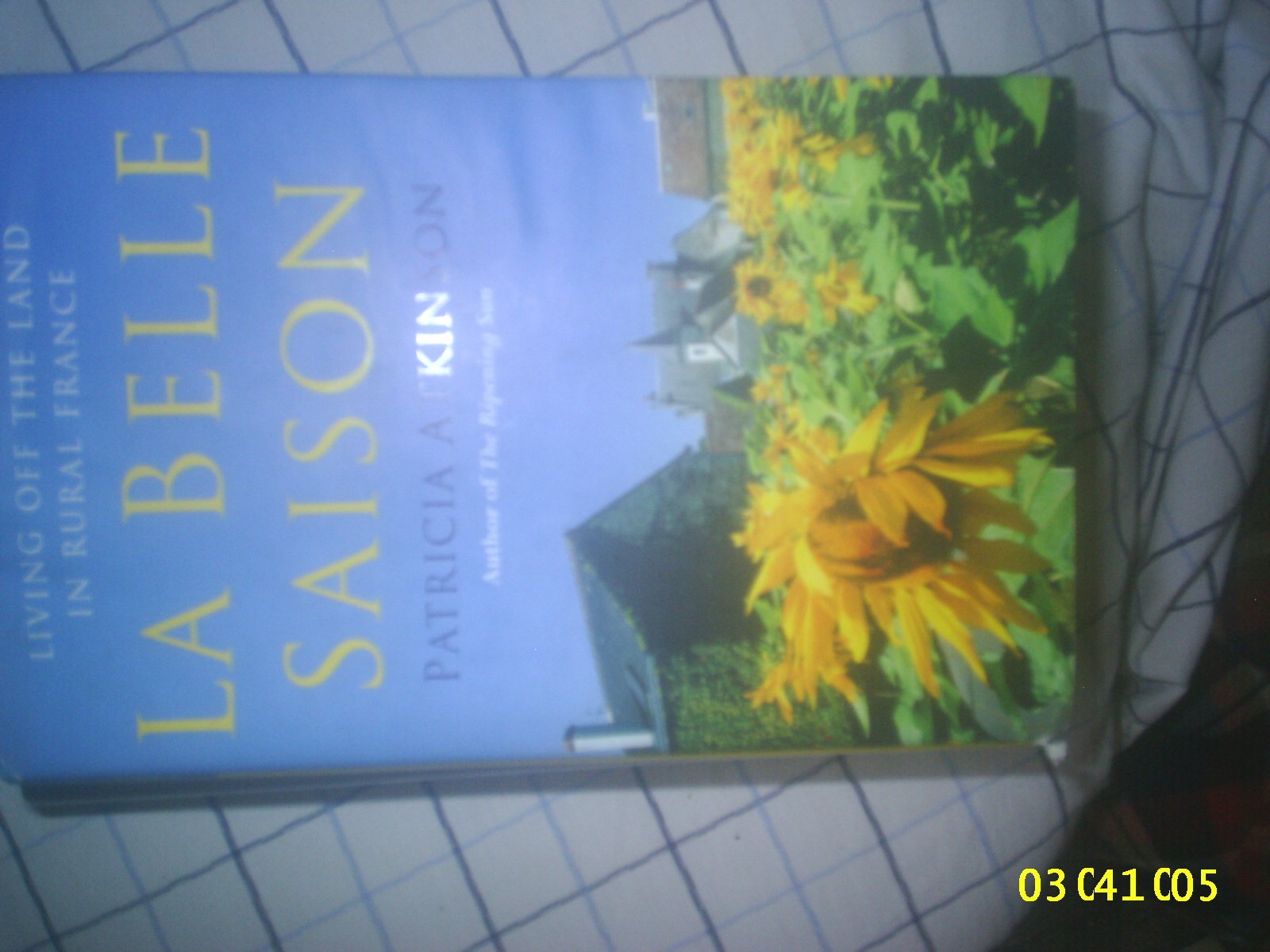 La Belle Saison: Living Off the Land in Rural France Social Sciences
