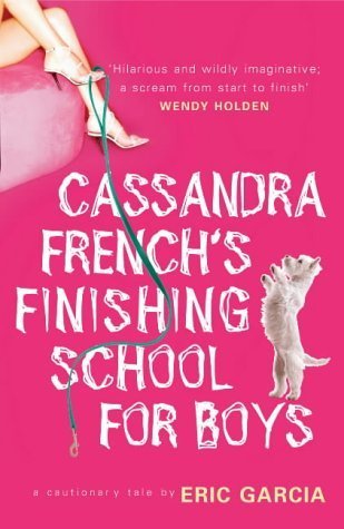 Cassandra French's Finishing School For Boys book