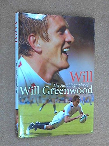 Will: The Autobiography of Will Greenwood Sports