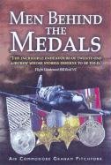 Men Behind the Medals: The Incredible Endeavours of Twenty One Aircrew Whose Stories Deserve to Be Told Social Sciences