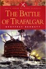 The Battle Of Trafalgar (Pen & Sword Military Classics, 43, Band 43) Politics & History