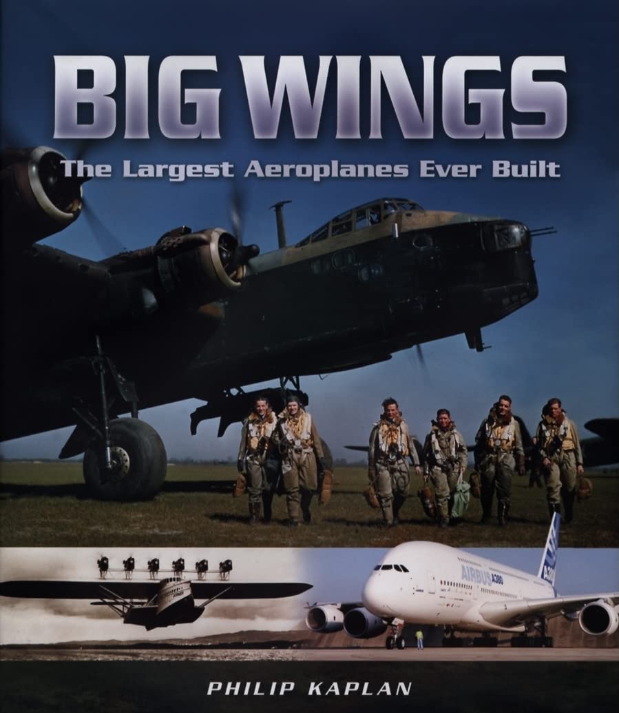 Big Wings: The Largest Aeroplanes Ever Built Social Sciences