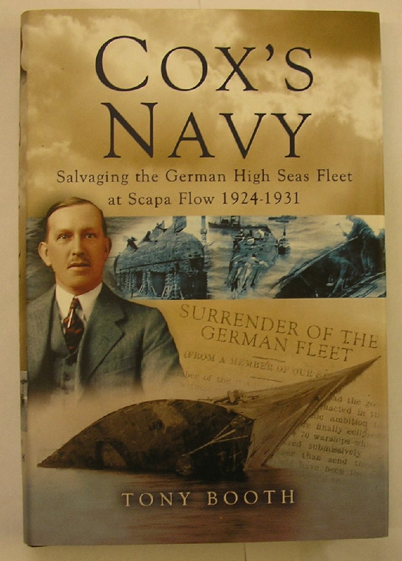 Cox's Navy: Salvaging the German High Seas Fleet at Scapa Flow 1924-1931: Salvaging the German High Seas at Scapa Flow 1924 - 1931 Social Sciences