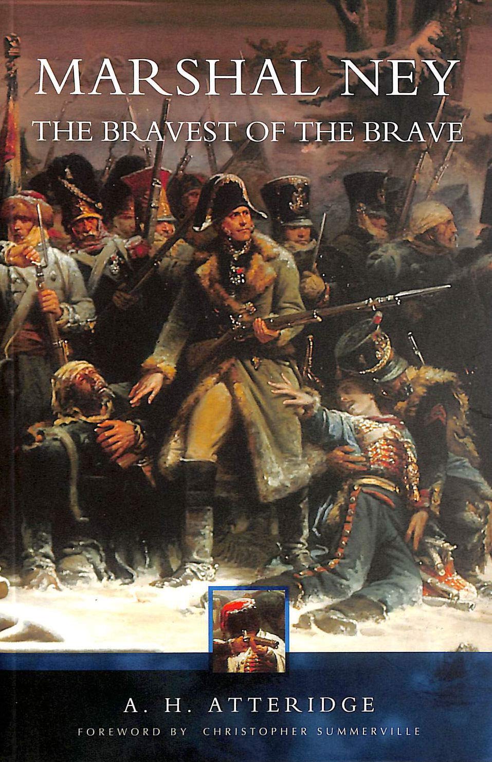 Marshall Ney: The Bravest of the Brave book