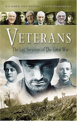 Veterans: the Last Survivors of the Great War Biographies & Memoirs