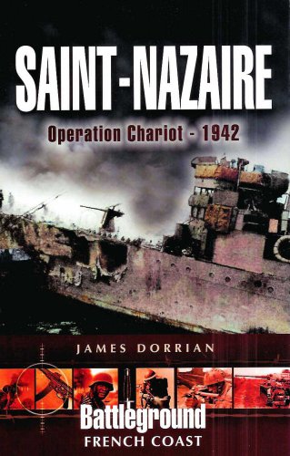 Saint-nazaire: Operation Chariot 1942 (Battleground Europe) Social Sciences