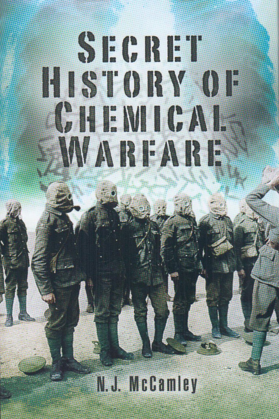 The Secret History of Chemical Warfare Business & Technology