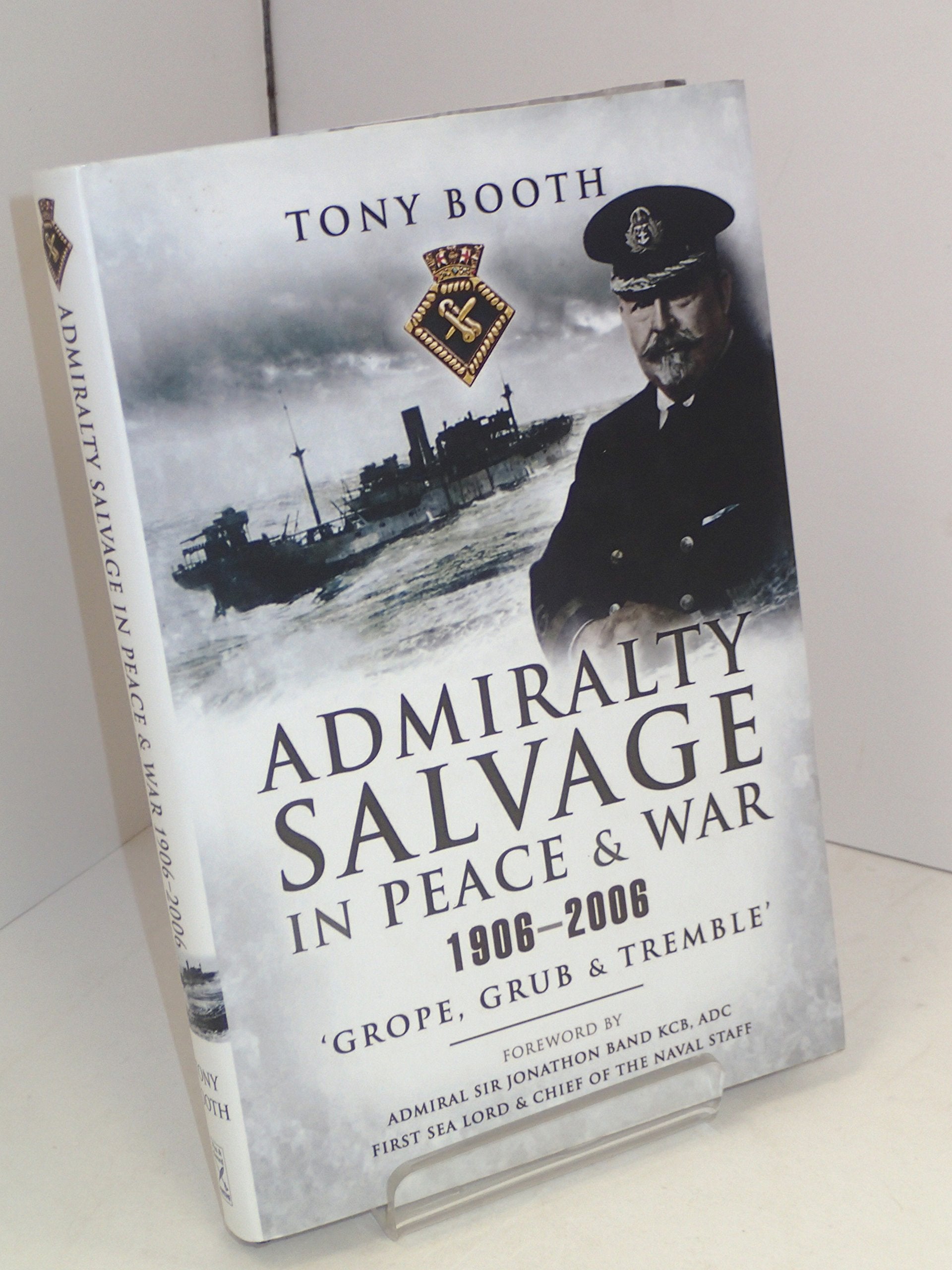 Admiralty Salvage: In Peace & War 1906 - 2006 Social Sciences