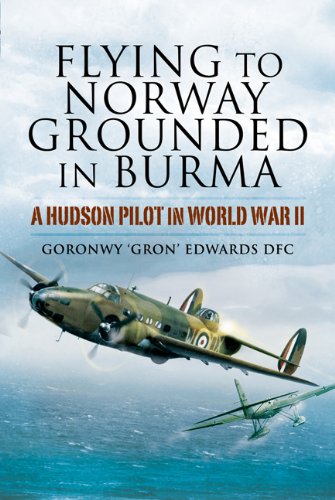 Flying to Norway, Grounded in Burma: a Hudson Pilot in World War Ii Politics & Society
