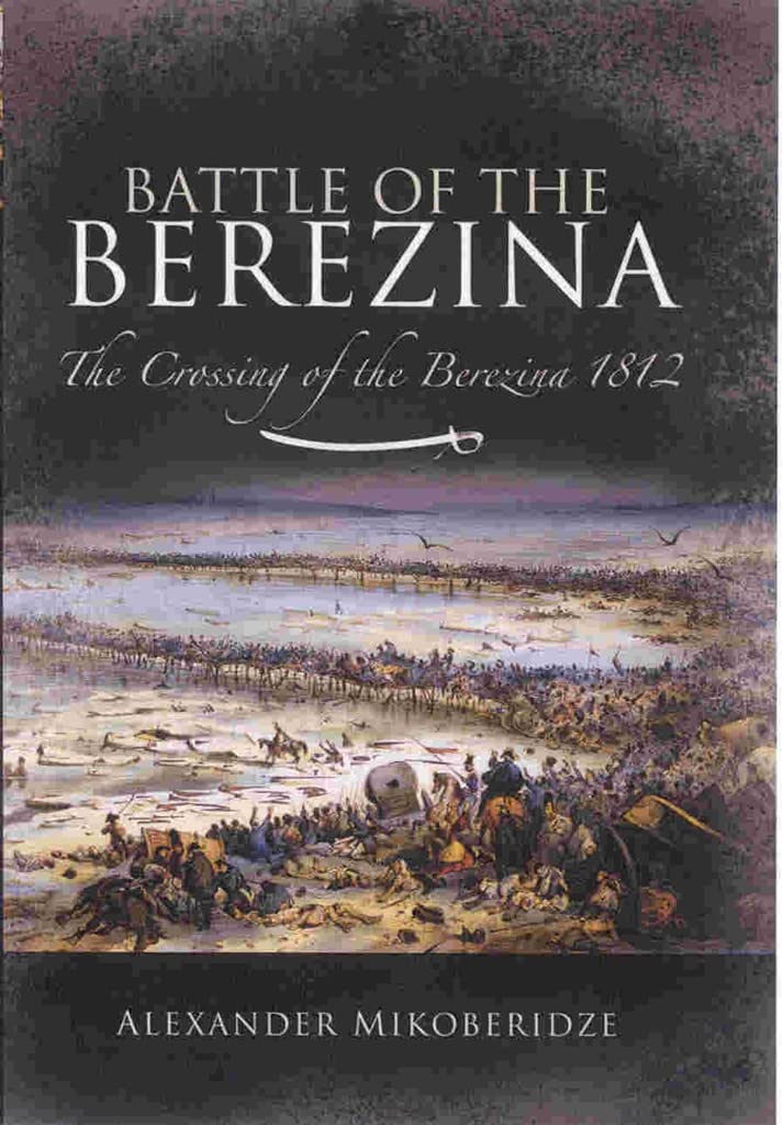 Battle of the Berezina: Napoleon's Greatest Escape: Napoleon's Great Escape (Campaign Chronicles) Social Sciences