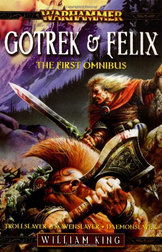 Gotrek & Felix: The First Omnibus (Warhammer) Action & Adventure