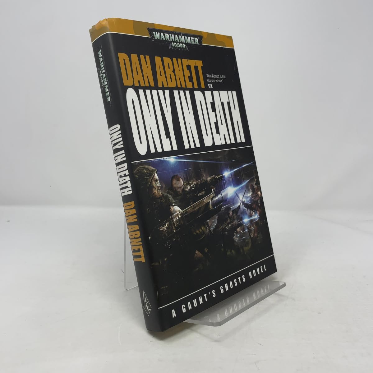 Only in Death (Gaunt's Ghosts, Band 11) Action & Adventure