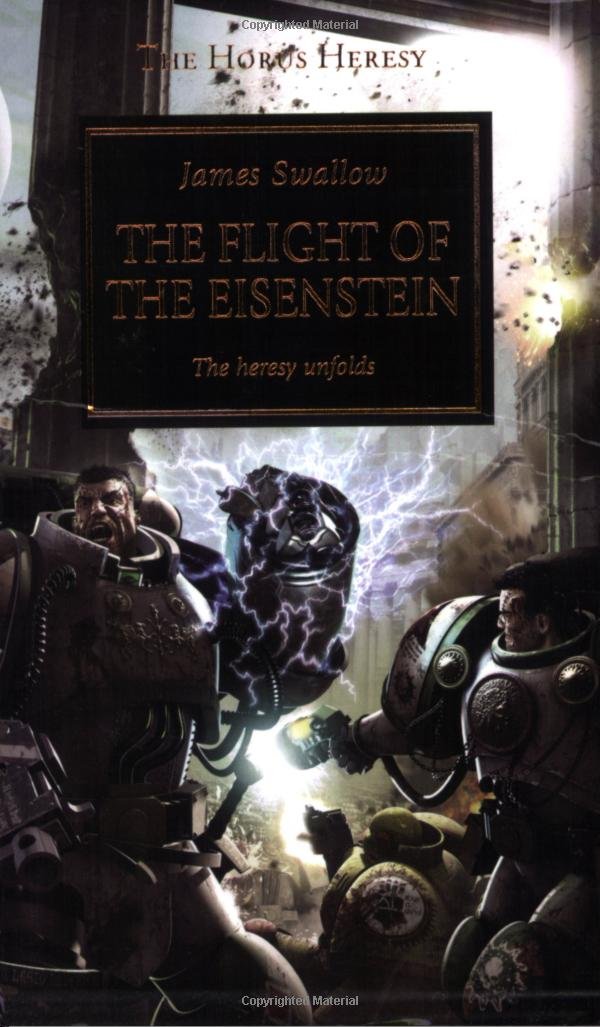 The Flight of the Eisenstein: The Heresy Unfolds (Horus Heresy) Action & Adventure