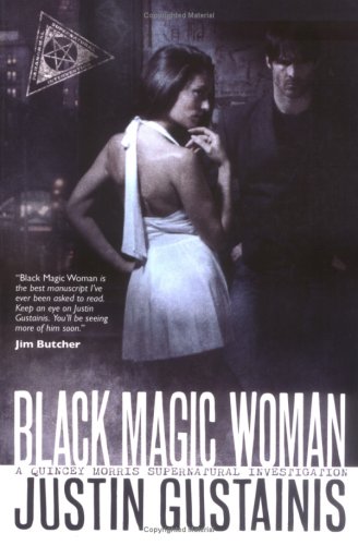 Black Magic Woman (Quincy Morris Supernatural Investigation) Horror & Mystery