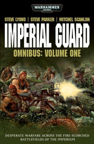 Imperial Guard Omnibus: Volume 1 (Warhammer 40,000) Action & Adventure