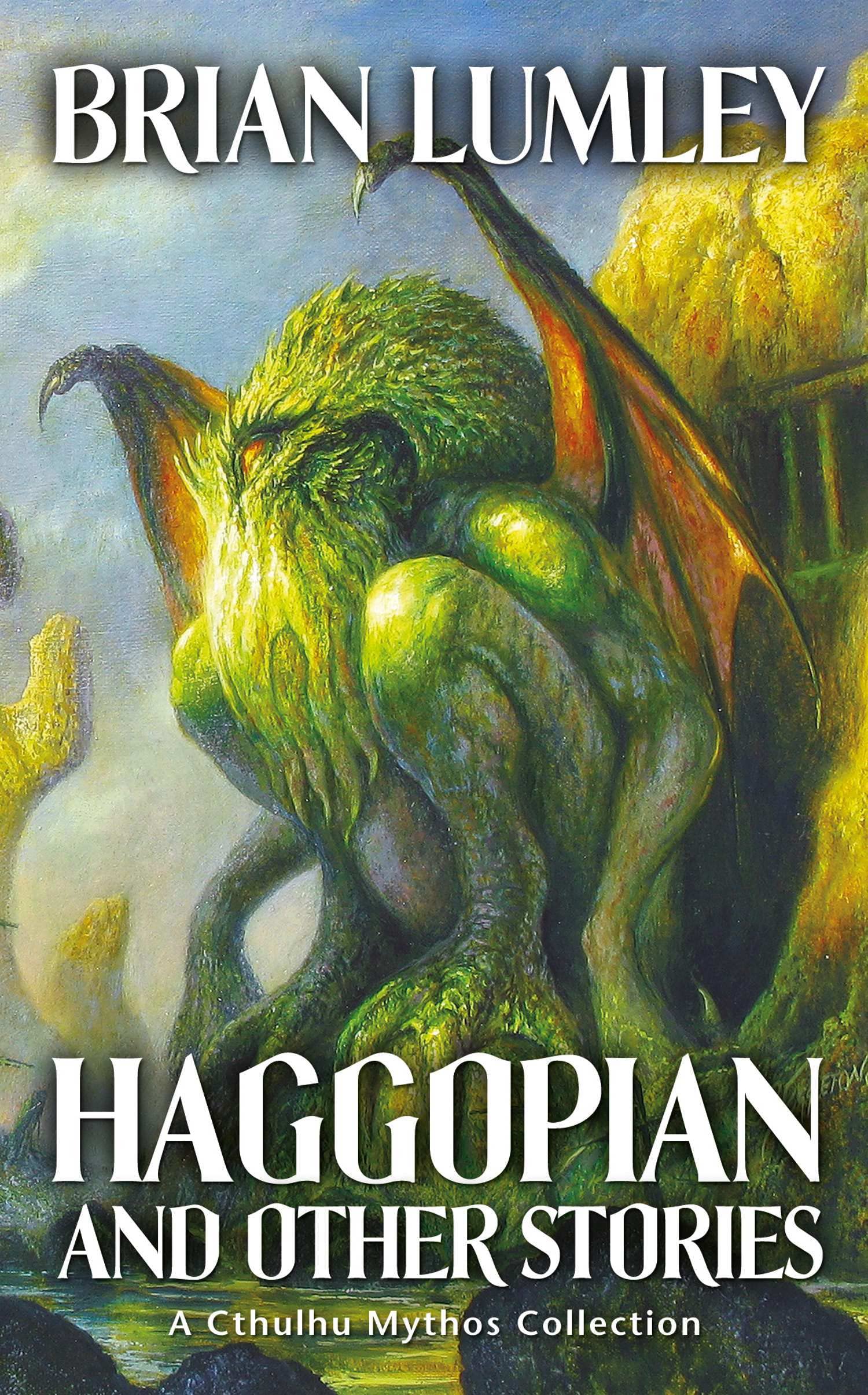 Haggopian and Other Tales: A Cthulhu Mythos Collection (Mythos Tales) Horror & Mystery