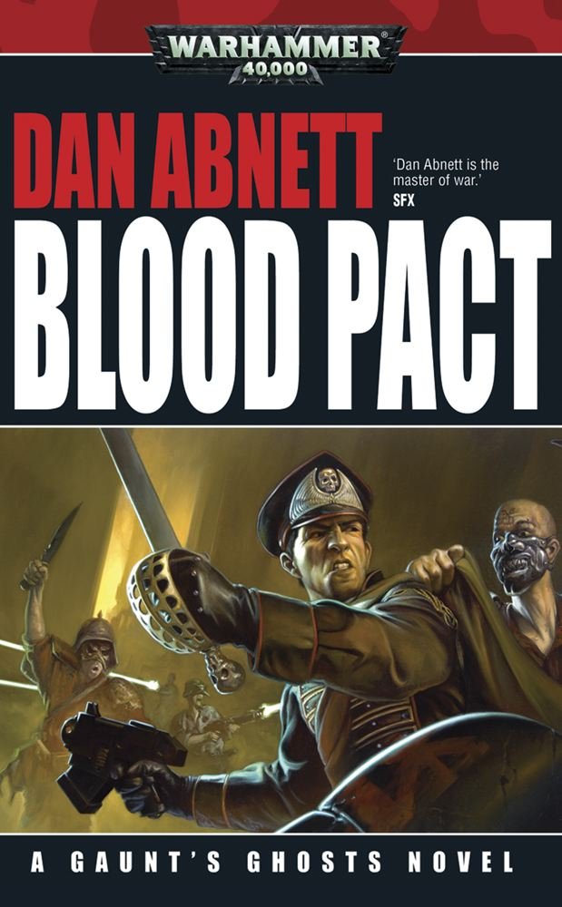 Blood Pact (Gaunt's Ghosts, Band 12) Action & Adventure