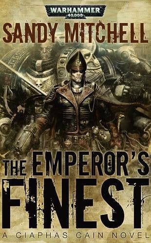 Warhammer 40.000 - The Emperor's Finest: A Ciaphas Caine Novel Fantasy & Sci-Fi