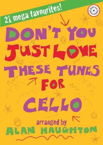 Don'T You Just Love These Tunes for Cello Sheet Music