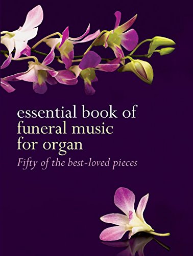 Essential Book of Funeral Music for Organ. Sheet Music