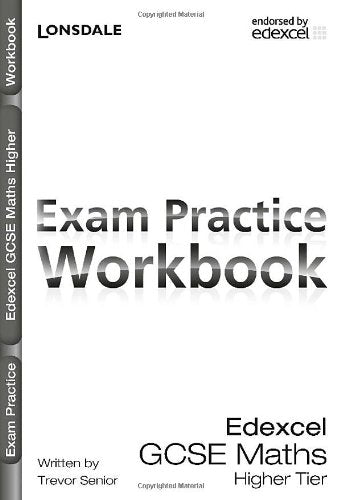 Edexcel Maths Higher Tier: (inc. Answers) (Lonsdale Exam Practice Workbooks) Books