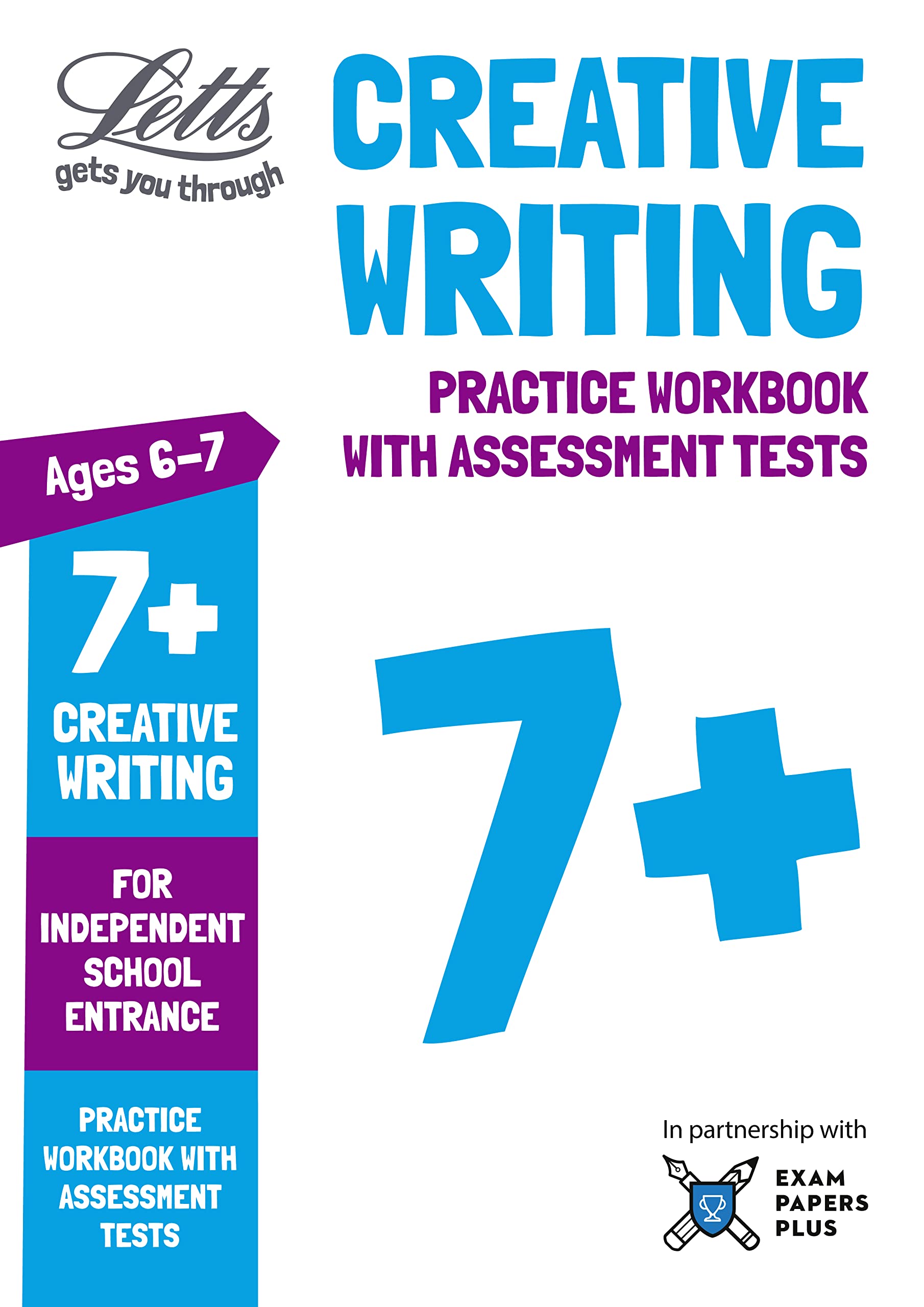Letts 7+ Creative Writing - Practice Workbook with Assessment Tests: For Independent School Entrance (Letts Common Entrance Success) Education & Training
