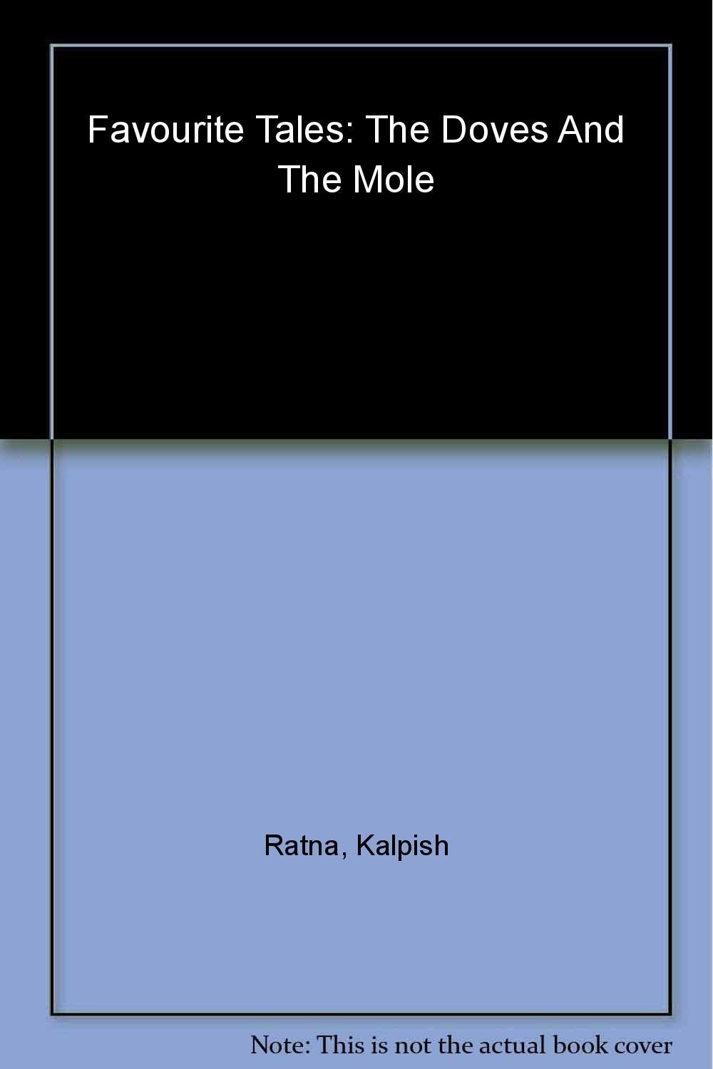 Favourite Tales India: The Doves and the Mole: Favourite Tales (Penguin India) Novels & Short Stories