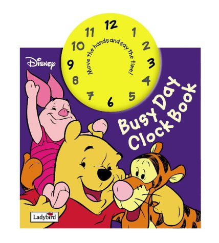 Busy Day Clock Book (Winnie the Pooh Board Books S.) Non-fiction