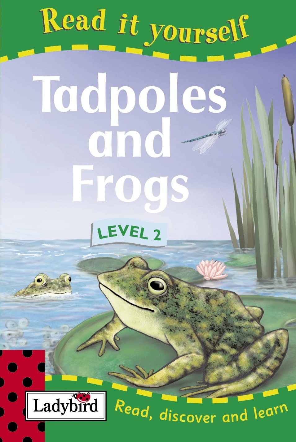 Read It Yourself: Tadpoles and Frogs - Level 2 Non-fiction