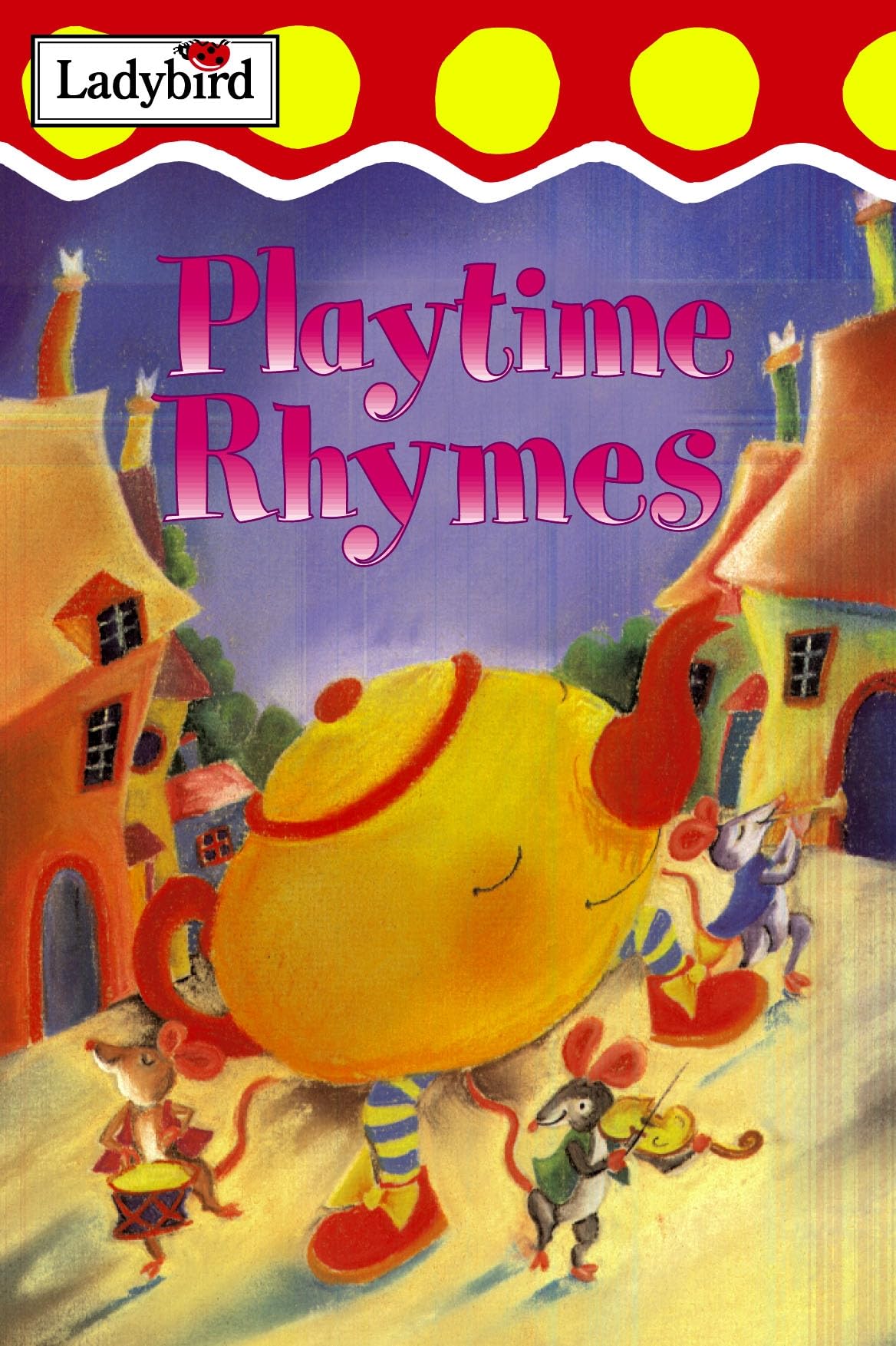 Playtime Rhymes (Nursery Rhyme Collection) Non-fiction