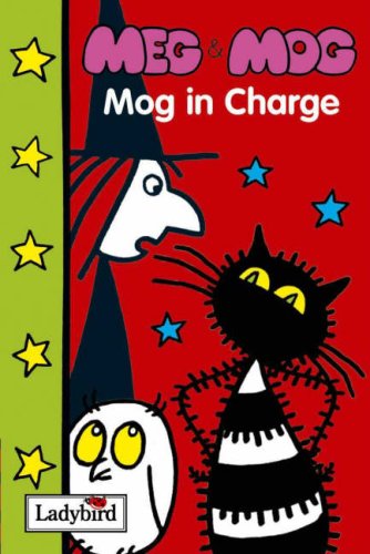 Meg & Mog - Mog In Charge (Meg and Mog Books) Novels & Short Stories